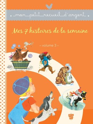 cover image of Mes 7 histoires de la semaine--Volume 3